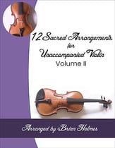 12 Sacred Arrangements for Unaccompanied Violin Volume II P.O.D. cover